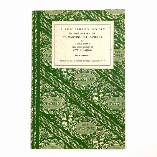 A Publishing House in the Parish of St Martins | The Masque | The Curtain Press | Reprinted from Oxford (Special Number) 1949