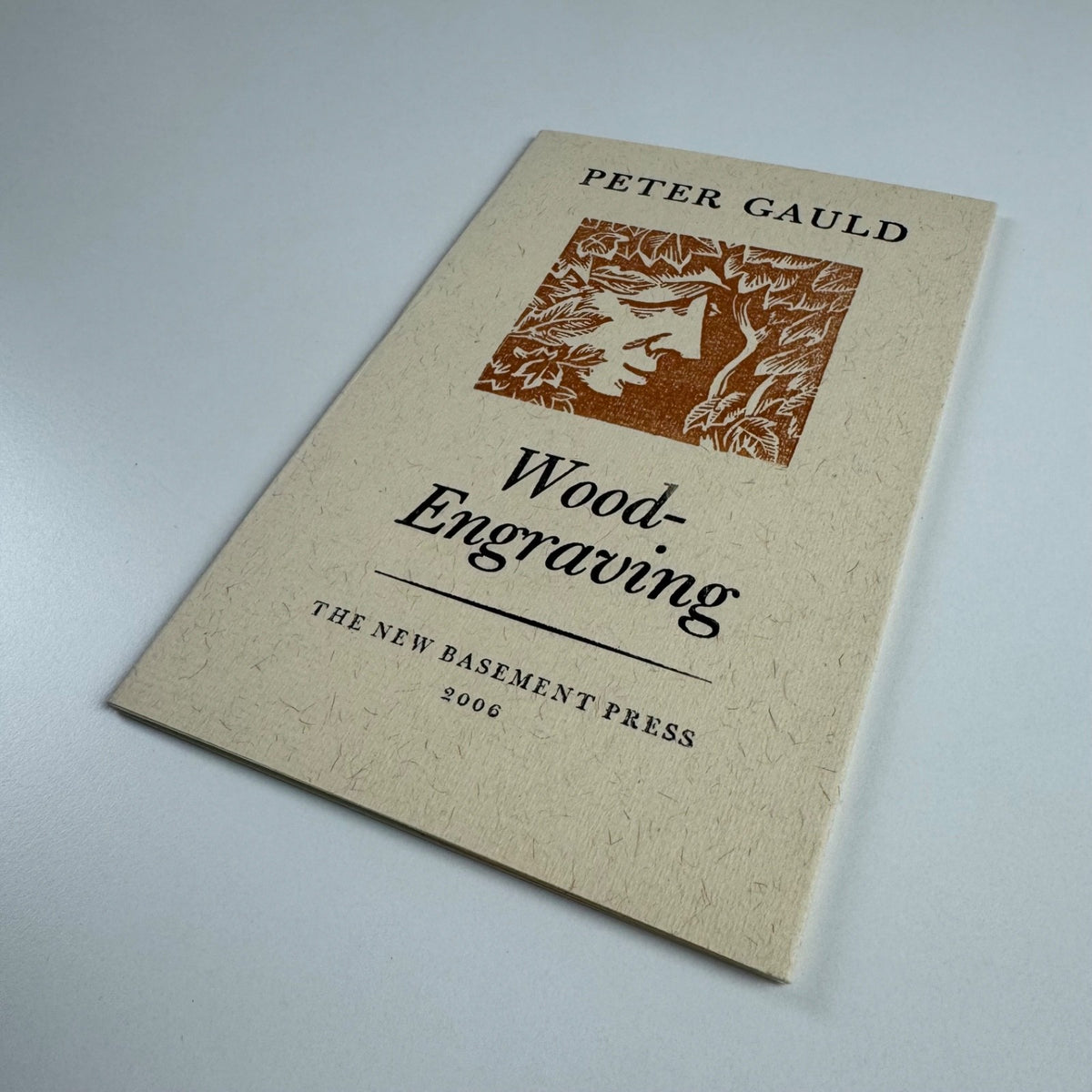 Wood-Engraving by Peter Gauld. The New Basement Press, 2006 limited ed. 74/120