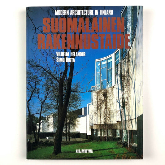 Suomalainen Rakennustaide – Modern Architecture in Finland | Helander & Rista, 1987