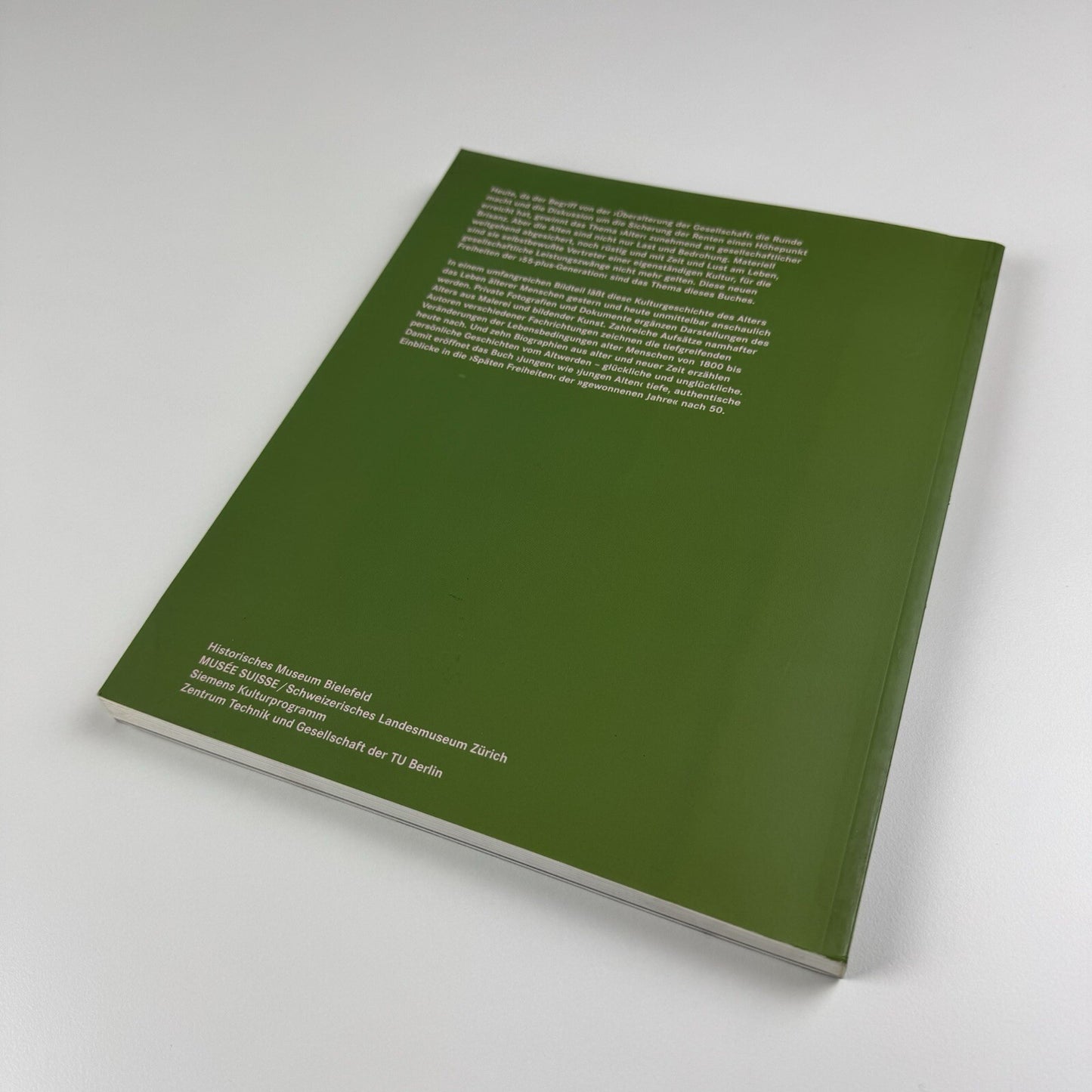 Späte Freiheiten: Geschichten vom Altern | Historischen Museum catalogue, 1999/2000