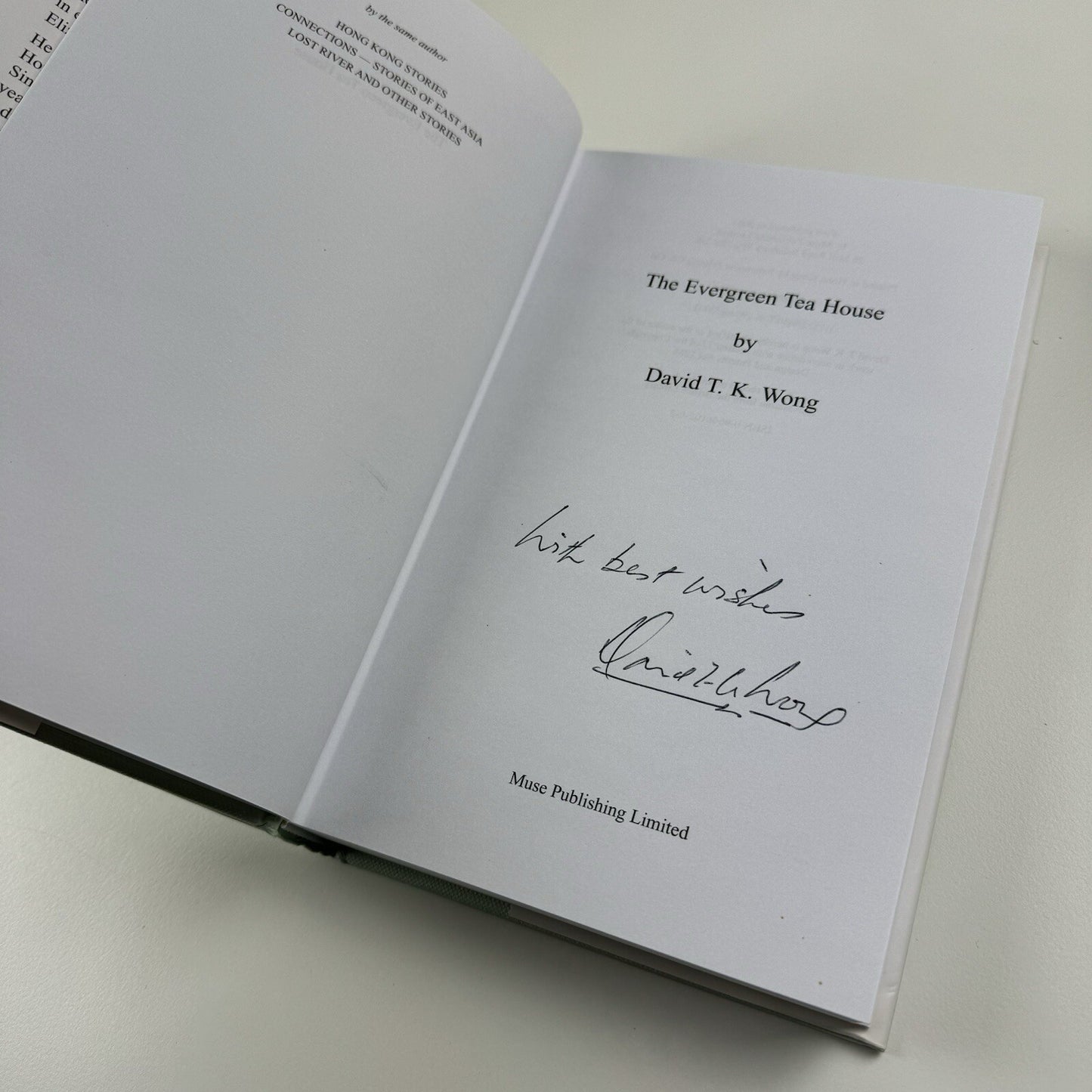 The Evergreen Tea House – A Hong Kong Novel by David T.K. Wong | Muse, 2003 | Inscribed by the author