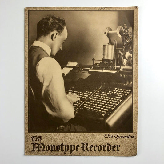 The Monotype Recorder | The Operator Volume 13, Number 147 | April–May 1914