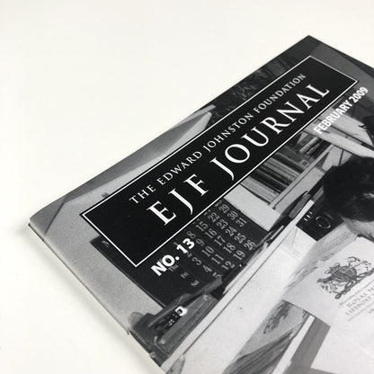 Edward Johnston Foundation – EJF Journal No 13, February 2009