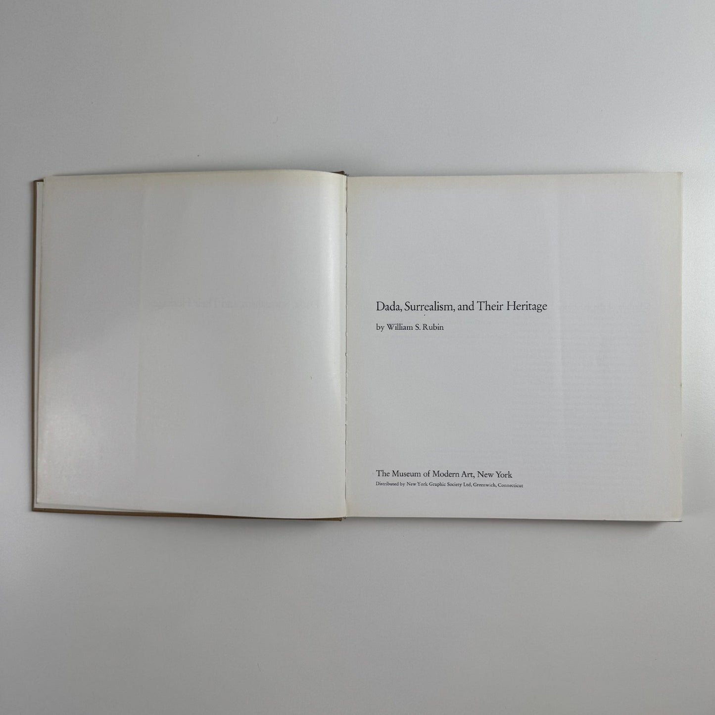 Dada, Surrealism and Their Heritage William S. Rubin Museum of Modern Art 1968