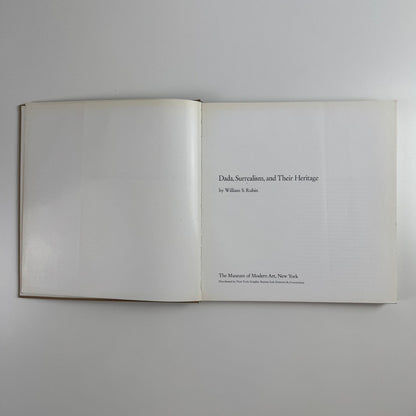 Dada, Surrealism and Their Heritage William S. Rubin Museum of Modern Art 1968