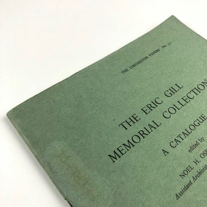 The Eric Gill Memorial Collection – A Catalogue edited by Noel H. Osborne, 1967 | The Chichester Papers no 51