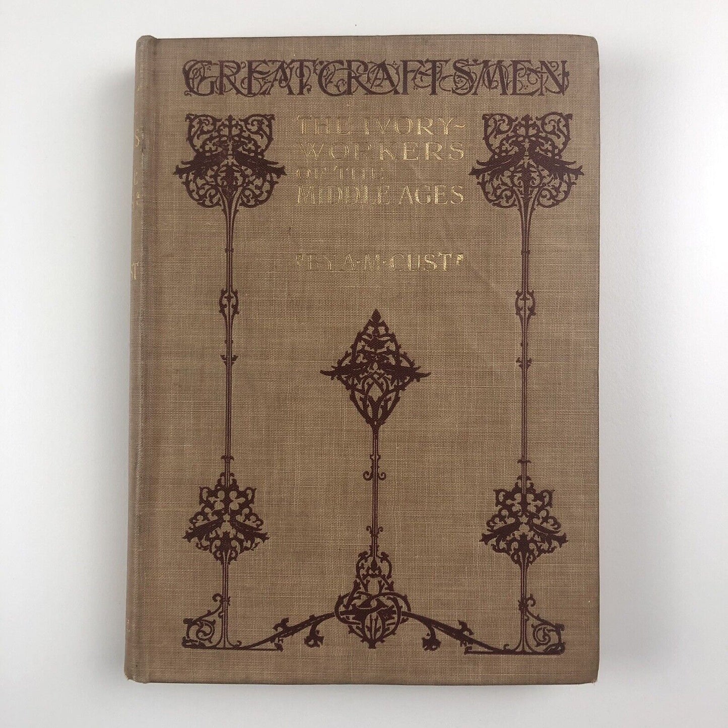 The Ivory Workers of the Middle Ages by A.M. Cust | George Bell, 1902
