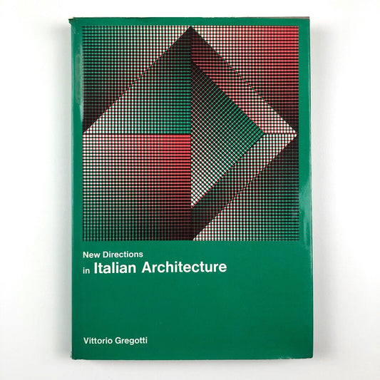 New Directions in Italian Architecture by Vittorio Gregotti | Studio Vista, 1968