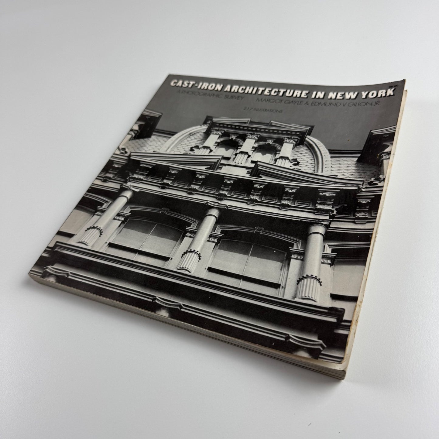 Cast-iron architecture in New York. A photographic survey by Margot Gayle & Edmund Gillon, Dover, 1974