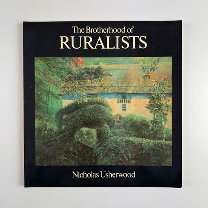 The Brotherhood of Ruralists by Nicholas Usherwood | Arnolfini Gallery 1980
