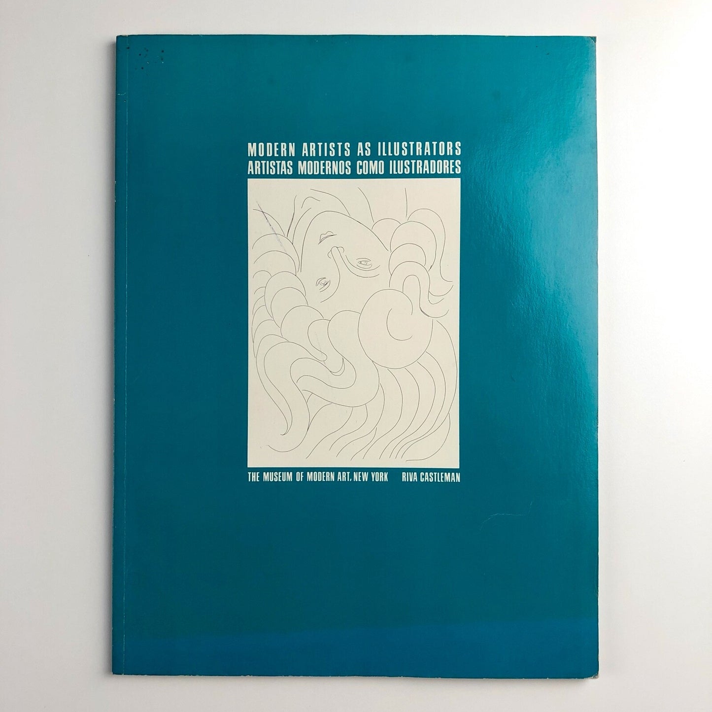 Modern Artists as Illustrators by Riva Castleman | MOMA New York catalogue, 1980