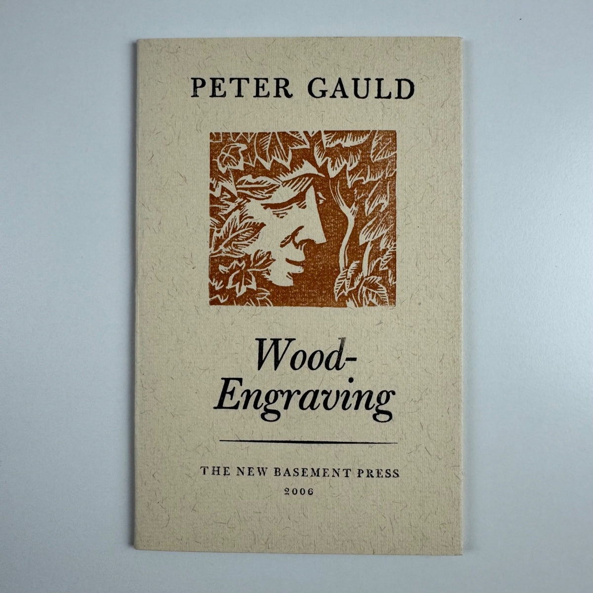 Wood-Engraving by Peter Gauld. The New Basement Press, 2006 limited ed. 74/120