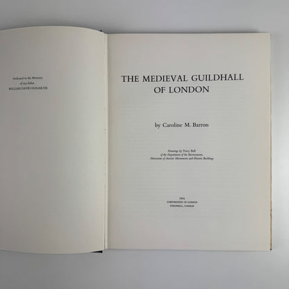 The Medieval Guildhall of London Caroline M. Barron Corporation of London, 1974
