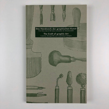 Das Handwerk Der graphischen Kunst | The Craft of graphic Art. A journey through 500 years of printing techniques by Catharina Marcus | Buch-und Kunstantiquariat Hans Marcus, Dusseldorf, 1997