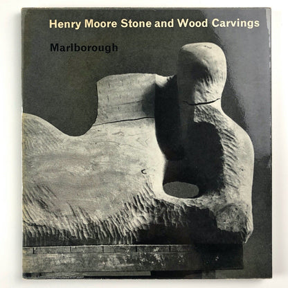 Henry Moore: Stone and Wood Carvings | John Russell Marlborough catalogue 1961