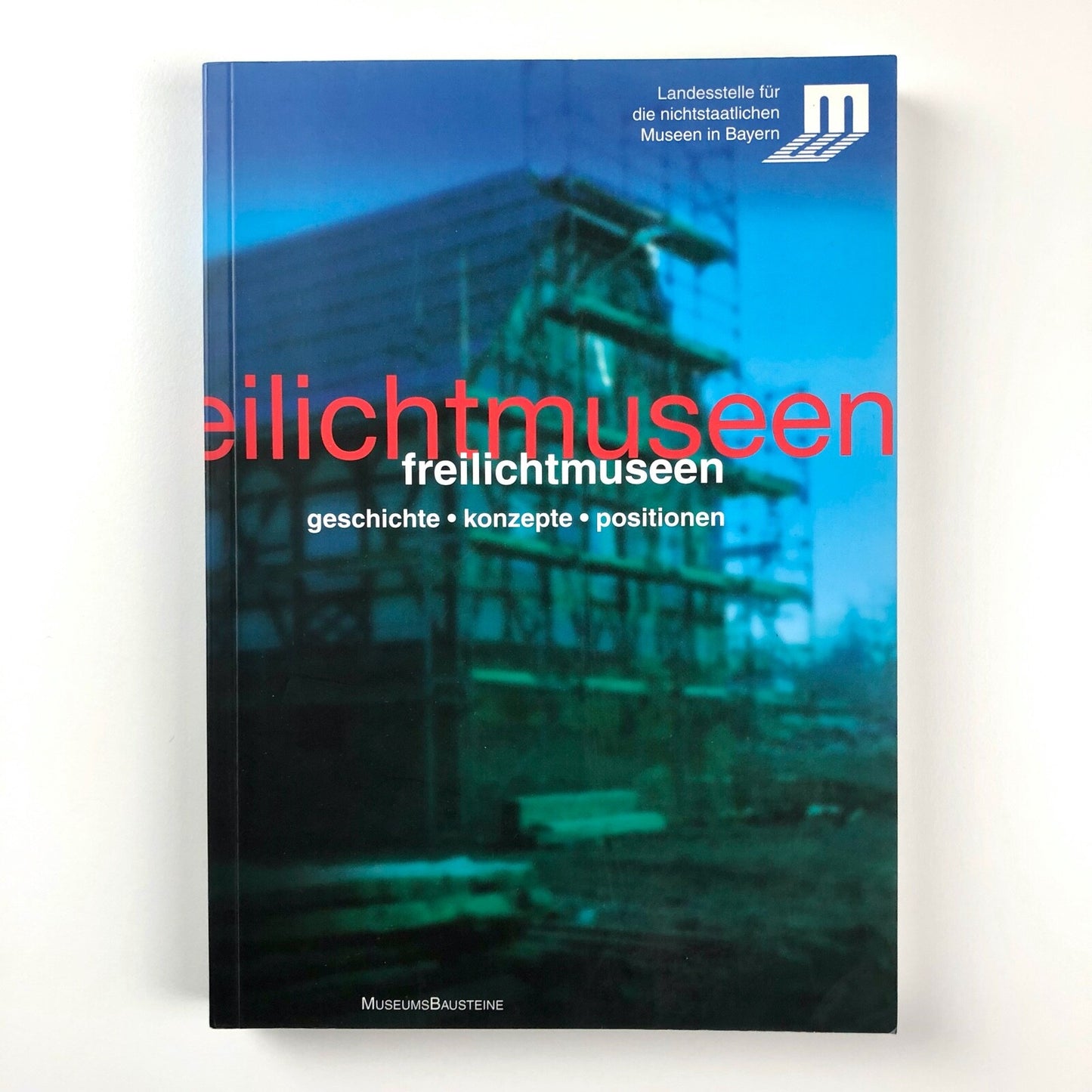 Freilichtmuseen. Geschichte – Konzepte – Positionen | Georg Waldemer, 2006