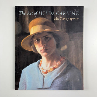 The Art of Hilda Carline Mrs Stanley Spencer by Alison Thomas | Usher Gallery | Lund Humphries, 1999