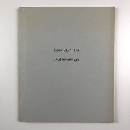 Libby Raynham: That Inward Eye – Paintings in watercolour | W/S Fine Art Ltd / Andrew Wyld catalogue, 2006
