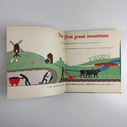 The First Great In Inventions by Marie Neurath and J.A. Lauwerys. Max Parrish & Co Ltd, 1951 Isotype Institute
