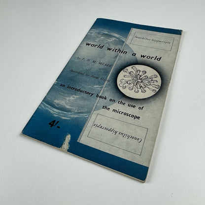 World within a world by F.H.M. Meade – an introductory book on the use of microscope | Pyser Britex 1966