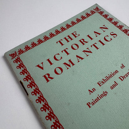 The Victorian Romantics. An exhibition of Paintings & Drawings | Leicester Galleries, June 1949
