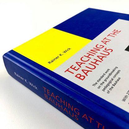 Teaching at the Bauhaus by Rainer K. Wick | Hatje Cantz, 2000