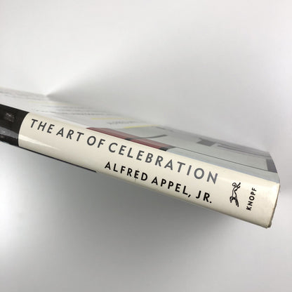 The art of celebration – Twentieth-century painting, literature, sculpture, photography, and jazz by Alfred Appel, Jr 1993