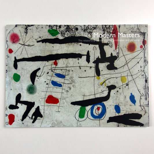 Modern Masters. The relationship between artist, printmaker and publisher | Lemon Street Gallery, Truro 2016