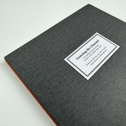 Crossing the Channel – Friendships and Connections | Francis Bacon, Lucian Freud, and Alberto Giacometti | Gagosian Gallery catalogue, 2010