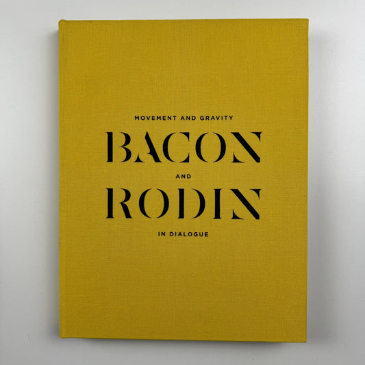 Movement and Gravity – Bacon and Rodin in Dialogue | Ordovas catalogue, 2013