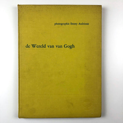 De Wereld van van Gogh – The world of van Gogh Emmy Andriesse | de Gruyter, 1953