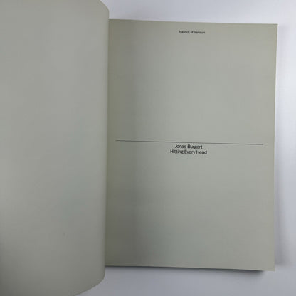 Jonas Burgert. Hitting Every Head | Haunch of Venison London, 2009 catalogue