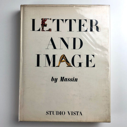 Letter and Image by Massin | Translation by Caroline Hillier | Studio Vista 1970