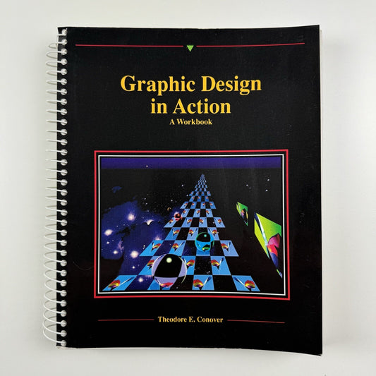 Graphic Design in Action – A Workbook | Theodore E. Conover | West Publishing, 1991