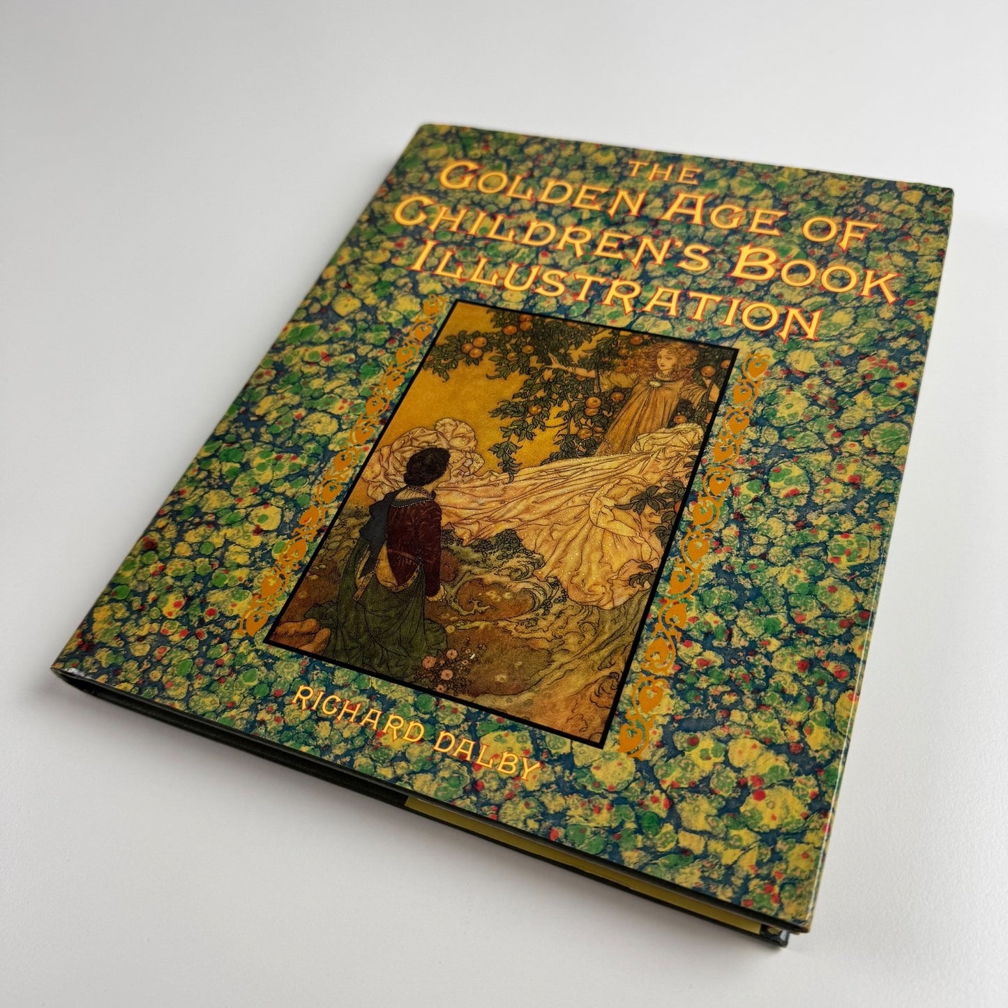 The Golden Age of Children’s Book Illustration by Richard Dalby Michael O'Mara Books, 1991