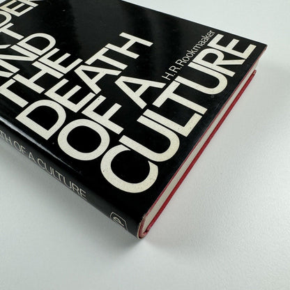 Modern Art and the Death of a Culture by H.R Rookmaaker | Inter-Varsity Press, 1971