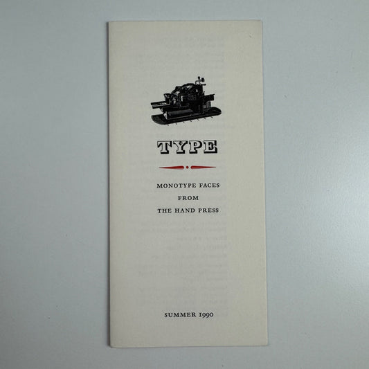 Leaflet Type Monotype faces from The Hand Press, Summer 1990