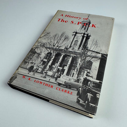 A History of The S.P.C.K. by W.K. Lowther Clarke | S.P.C.K. London, 1959