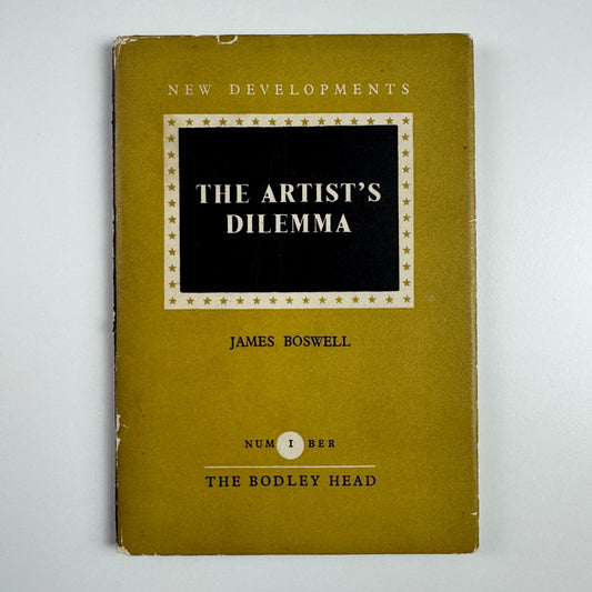 The Artist's Dilemma by James Boswell | The Bodley Head, 1947