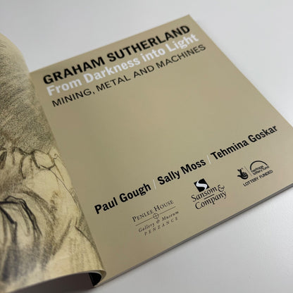 Graham Sutherland From Darkness into Light. Mining, metal & machines Penlee 2013