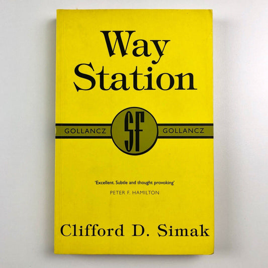 Way Station | Clifford D. Simak | Victor Gollancz, London 2000 – Collector’s edition