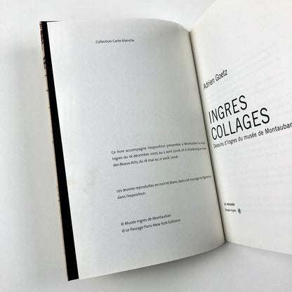 Ingres Collages. Dessins d’Inges de Musée de Montauban | Adrien Goetz, 2006