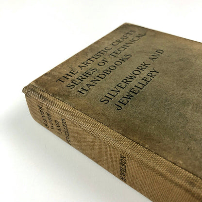Silverwork and Jewellery: The Artistic Craft Series by H. Wilson | John Hogg, 1903