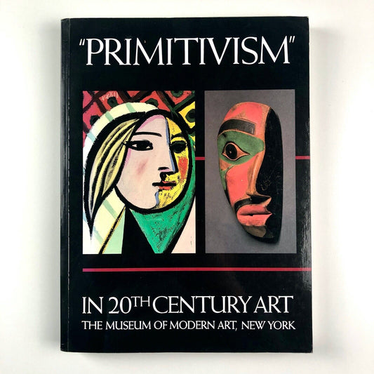 Primitivism in 20th Century Art – Volume I | Museum of Modern Art | Edited by William Rubin, 1988