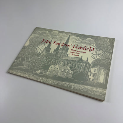 John Sanders’ Lichfield. Words and wood engravings Abbotsford Publishing 1998