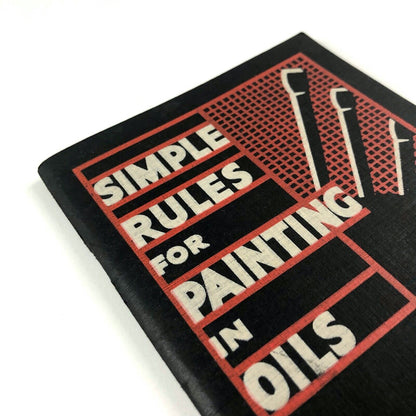 Simple Rules for Painting in Oils by A. P. Laurie | Winsor & Newton, undated presumed to be 1930s