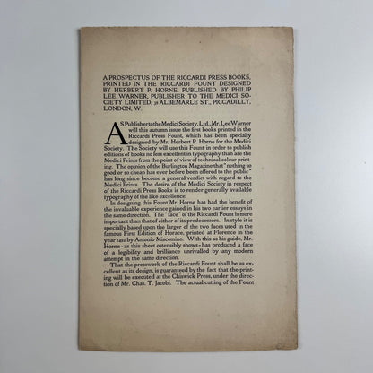 Prospectus of the Riccardi Press Books printed in the Riccardi fount designed by Herbert P. Horne. Philip Lee Warner | Medici Society Ltd, 1909