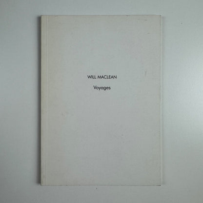 Will Maclean. Voyages | Art First, London, 1995