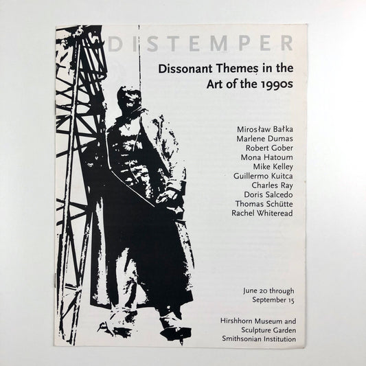 Distemper – Dissonant Themes in the Art of the 1990s | Smithsonian Institute catalogue leaflet, 1996