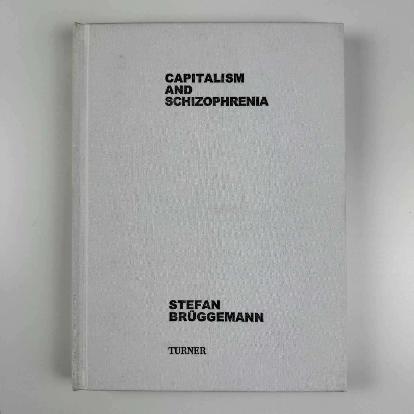 Capitalism and schizophrenia | Stefan Brüggemann | Turner/Galeria de Arte Mexicano, 2004